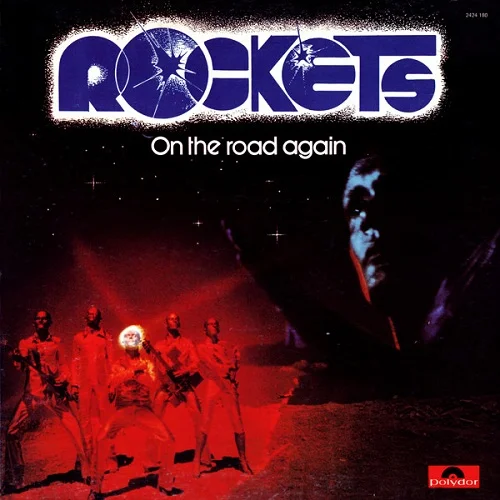 Rockets - On The Road Again (1978)