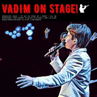 Вадим Цагарейшвили - Vadim On Stage! (2021)