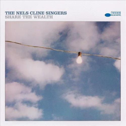 The Nels Cline Singers - Share the Wealth (2020)