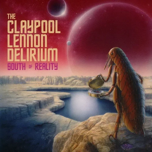 The Claypool Lennon Delirium - South Of Reality (2019)