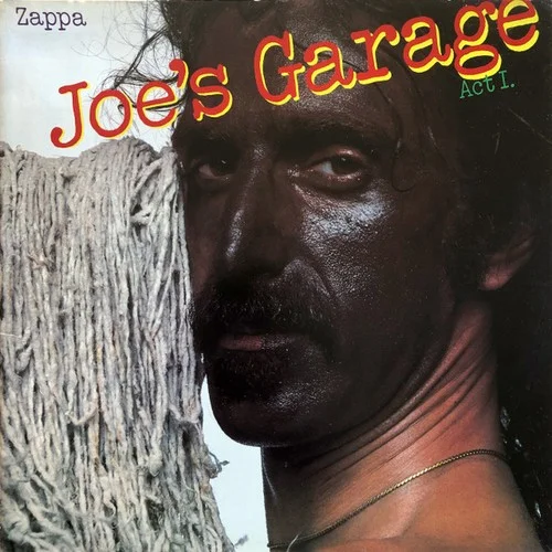 Zappa – Joe's Garage Act I (1979)