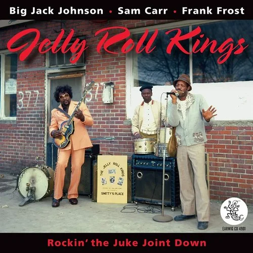 Jelly Roll Kings - Rockin' The Juke Joint Down (1993)