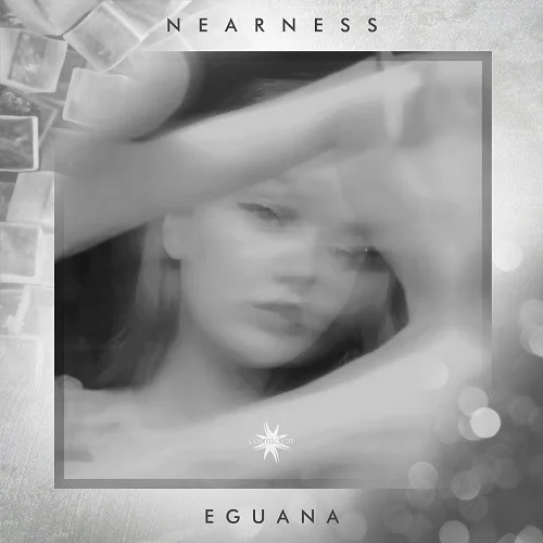 Eguana - Nearness (2022)