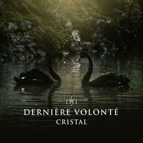 Derniere Volonte -  Cristal (2022)