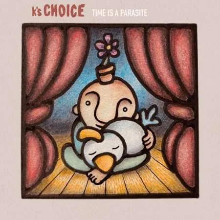 K’s Choice - Time is a Parasite (2022)