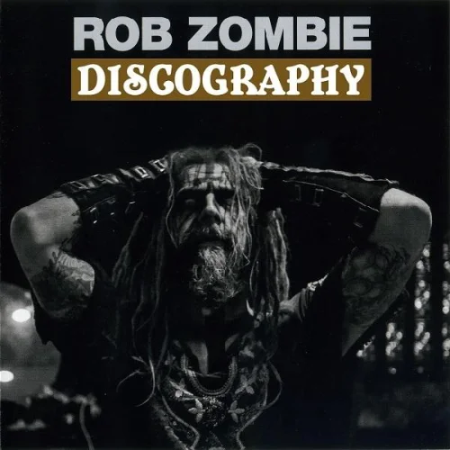 Rob Zombie - Дискография (1998-2021)