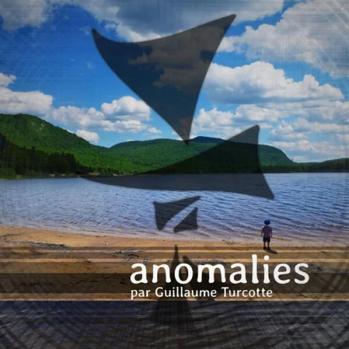 Guillaume Turcotte - Anomalies (2022)