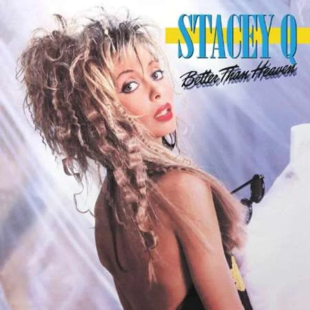 Stacey Q - Better Than Heaven (1968/2022)