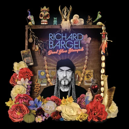 Richard Bargel - Dead Slow Stampede (2022)