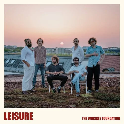 The Whiskey Foundation - Leisure (2022)