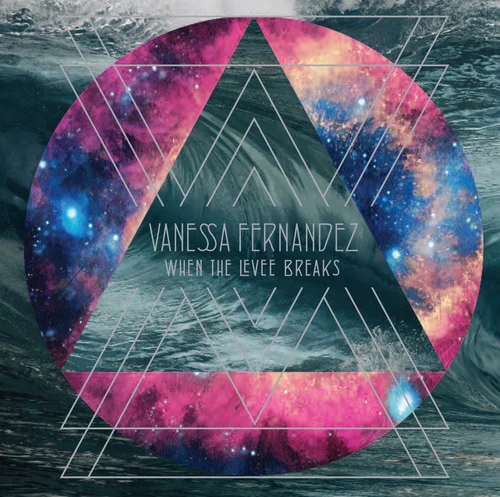 Vanessa Fernandez - When The Levee Breaks (Music of Led Zeppelin) (2019)