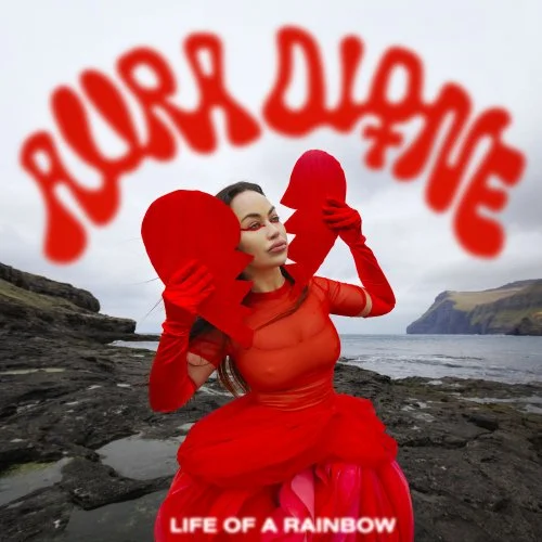 Aura Dione - Life Of A Rainbow (2022)