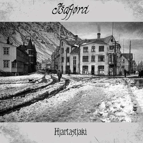 Isafjord - Hjartastjaki (2022)