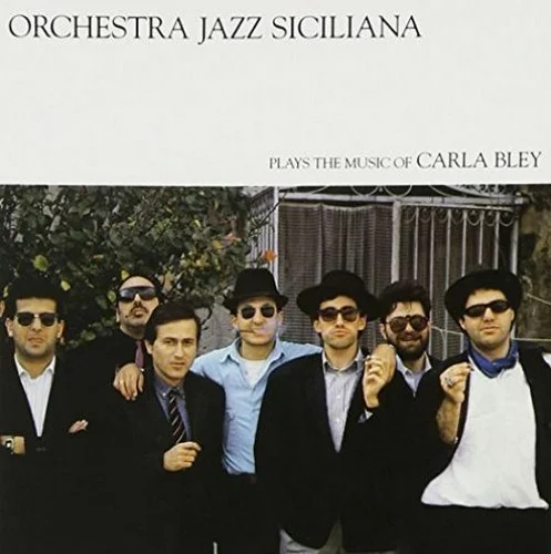Orchestra Jazz Siciliana – Plays The Music Of Carla Bley (1990)