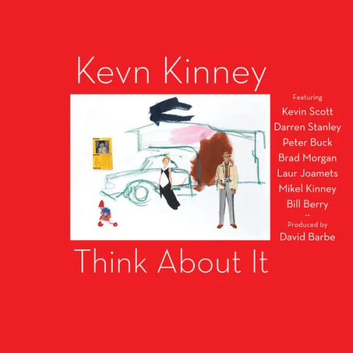 Kevn Kinney - Think About It (2022)
