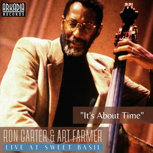 Ron Carter & Art Farmer - It's About time - Live at Sweet Basil (2023)