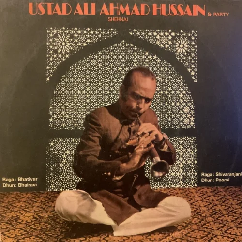 Ustad Ali Ahmad Hussain & Party – Shehnai (1982)