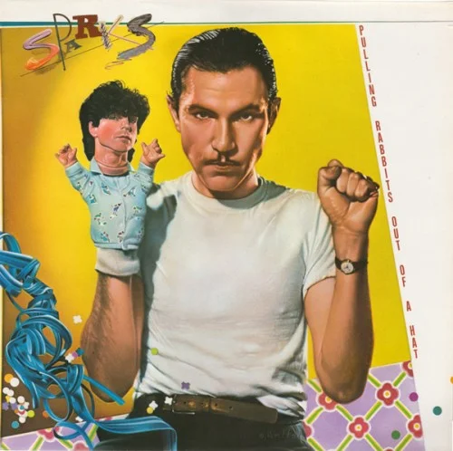 Sparks – Pulling Rabbits Out Of A Hat (1984)