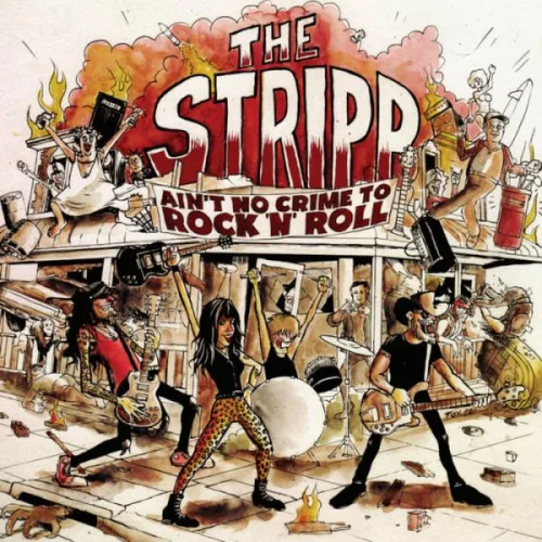 The Stripp - Ain't No Crime To Rock 'n' Roll (2022)