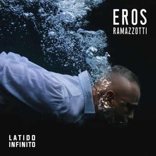 Eros Ramazzotti - Latido Infinito (2022)