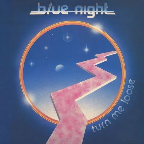 Blue Night - Turn Me Loose (1983/2019)