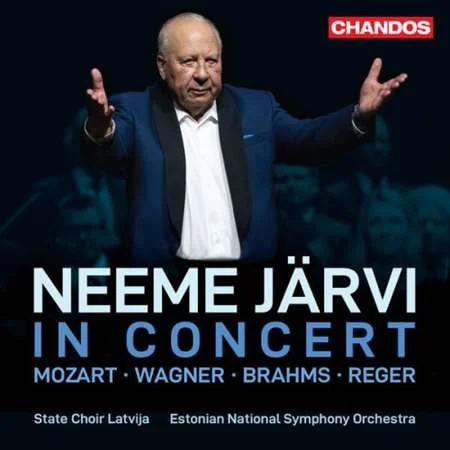 Estonian National Symphony Orchestra, Neeme Järvi, State Choir Latvija - Neeme Järvi in concert Mozart, Wagner, Brahms & Reger (2023)