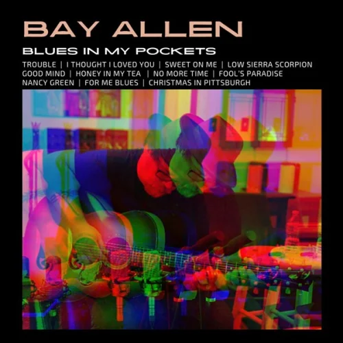 Bay Allen - Blues In My Pockets (2023)