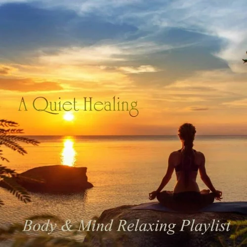 A Quiet Healing: Body & Mind Relaxing Playlist (2023)