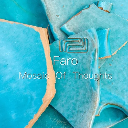 Faro - Mosaic Of Thoughts (2023)