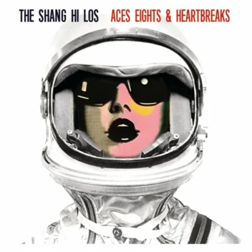 The Shang Hi Los - Aces Eights & Heartbreaks (2023)