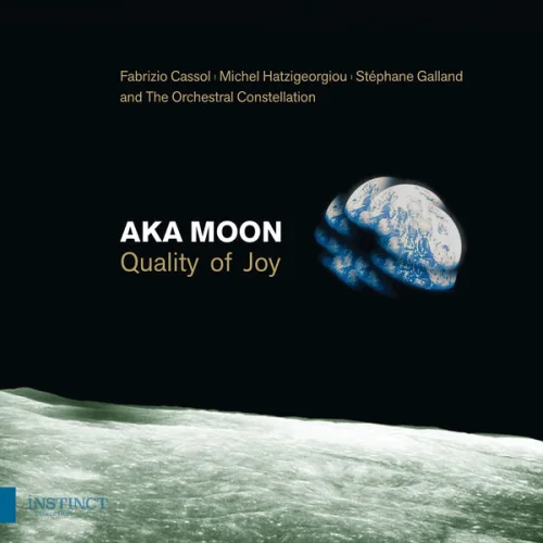 Aka Moon and The Orchestral Constellation - Quality of Joy (2023)