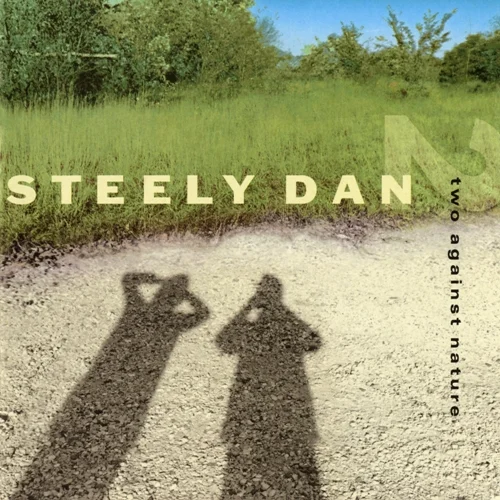 Steely Dan - Two Against Nature (2000/2022)