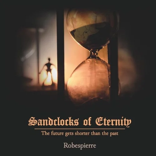 Robespierre - Sandclocks Of Eternity (2023)