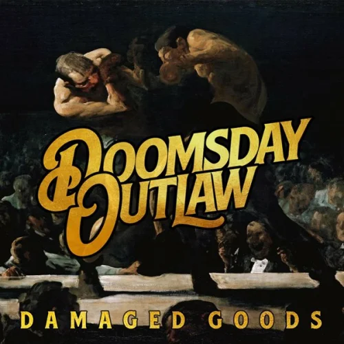 Doomsday Outlaw - Damaged Goods (2023)