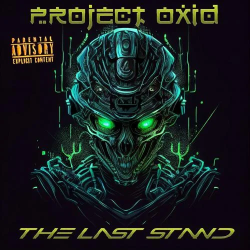 Project Oxid - Last Stand (2023)