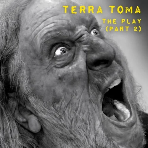 Terra Toma - The Play (Part 2) (2023)