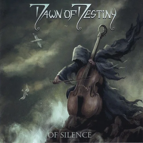 Dawn Of Destiny - Of Silence (2022)