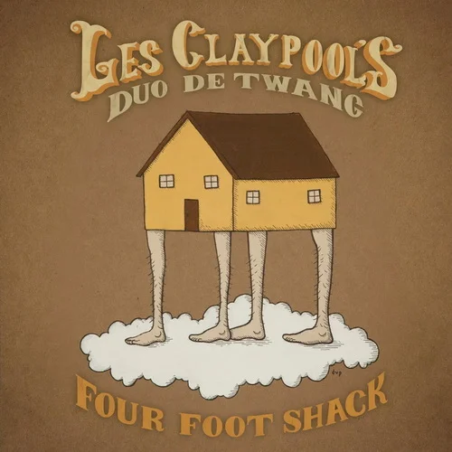 Les Claypool's Duo De Twang - Four Foot Shack (2014/2021)