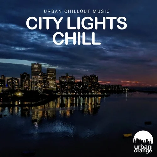 City Lights Chill: Urban Chillout Music (2023)