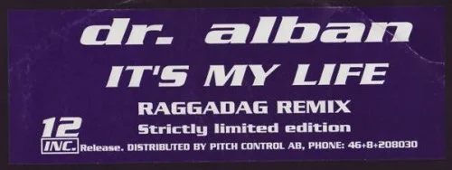 Dr. Alban ‎– It's My Life (Raggadag Remix) (1992)