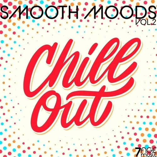 Smooth Moods Chill Out, Vol. 2 (2023)