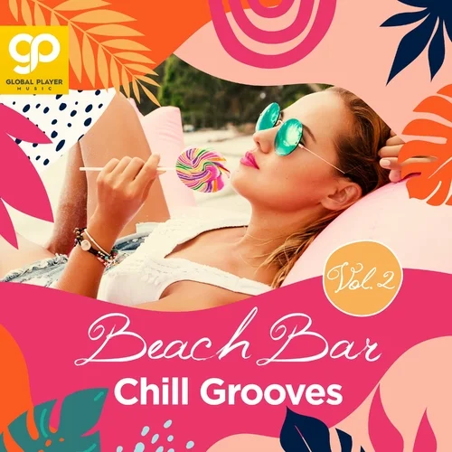 Beach Bar Chill Grooves, Vol. 2 (2023)