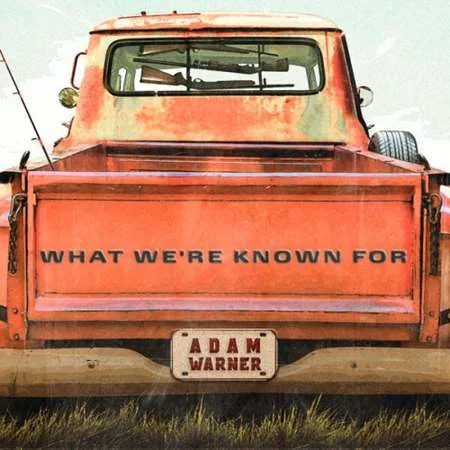 Adam Warner - What We're Known For (2022)