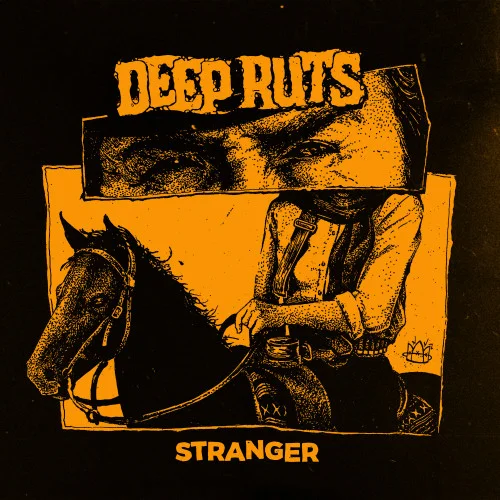 Deep Ruts - Stranger (2023)
