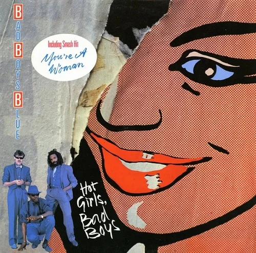 Bad Boys Blue - Hot Girls, Bad Boys (1985)