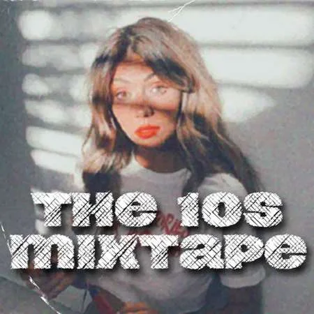 The 10s Mixtape (2023)