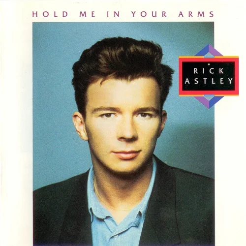 Rick Astley - Hold Me In Your Arms (1988)