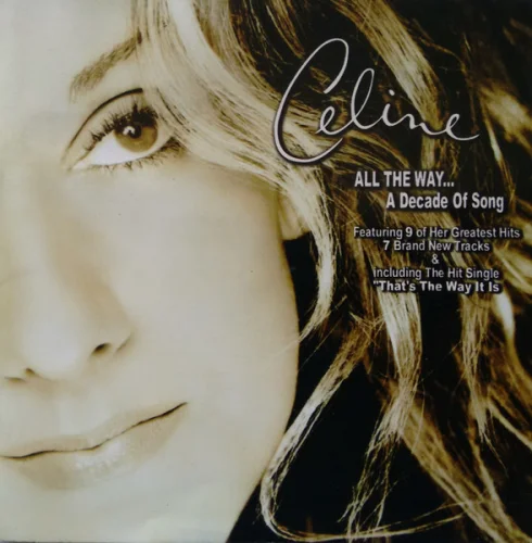 Celine Dion - All The Way... A Decade Of Song (1999)