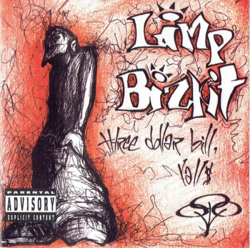 Limp Bizkit - Three Dollar Bill, Yall$ (1997)