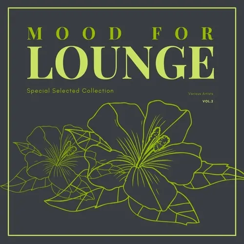 Mood For Lounge (Special Selected Collection), Vol. 2 (2023)